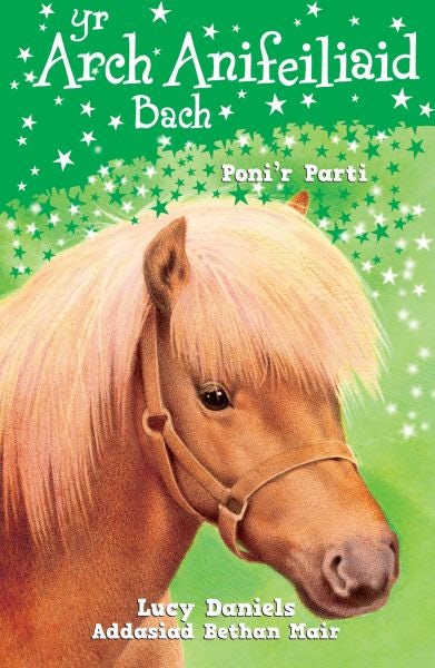 Cover image for Cyfres yr Arch Anifeiliaid Bach: Poni'r Parti, isbn: 9781849671538