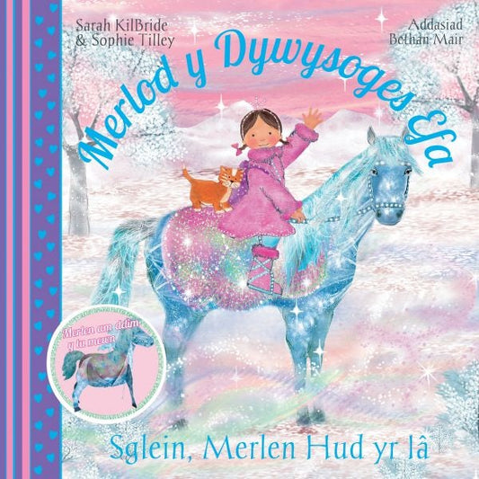 Cover image for Cyfres Merlod y Dywysoges Efa: Sglein, Merlen Hud yr Iâ, isbn: 9781849671705
