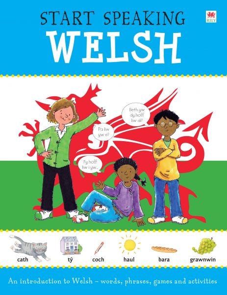 Cover image for Start Speaking Welsh, isbn: 9781849673594
