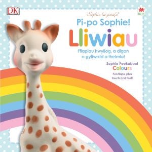 Cover image for Cyfres Sophie La Girafe: Pi-Po Sophie Lliwiau / Peekaboo Sophie Colours, isbn: 9781849673938