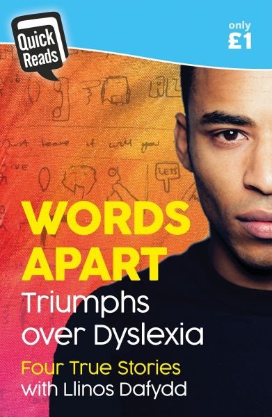 Cover image for Quick Reads: Words Apart - Triumphs over Dyslexia, isbn: 9781849674034