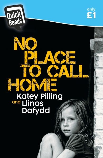Cover image for Quick Reads: No Place to Call Home, isbn: 9781849674041