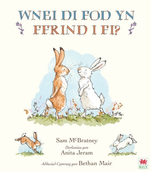 Cover image for Wnei Di Fod yn Ffrind i Mi? / Will You Be My Friend?, isbn: 9781849676298