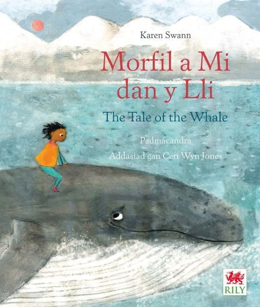 Cover image for Morfil a Mi dan y Lli / The Tale of the Whale, isbn: 9781849676533