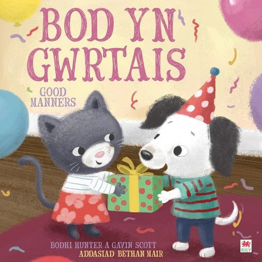 Cover image for Bod yn Gwrtais / Good Manners, isbn: 9781849677189