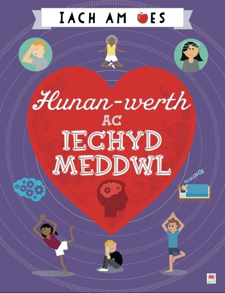 Cover image for Darllen yn Well: Hunan-Werth ac Iechyd Meddwl, isbn: 9781849678469