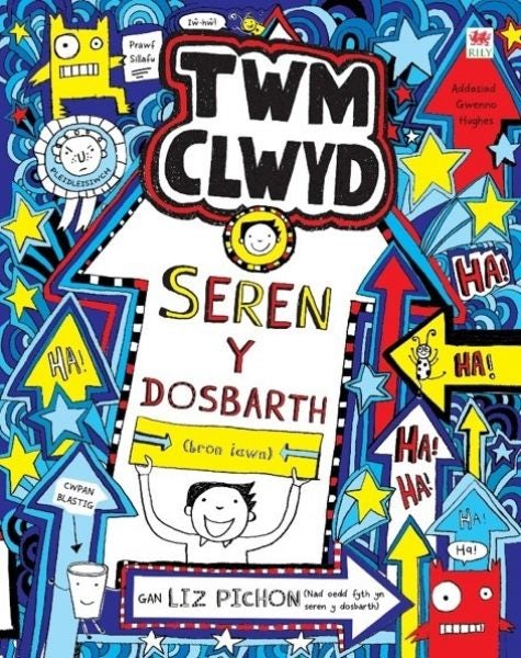 Cover image for Cyfres Twm Clwyd: 8. Seren y Dosbarth, isbn: 9781849678728