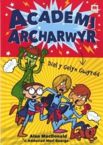 Cover image for Cyfres Academi Archarwyr: 1. Dial y Gelyn Gwyrdd, isbn: 9781849679763