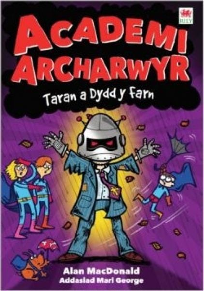 Cover image for Cyfres Academi Archarwyr: Taran a Dydd y Farn, isbn: 9781849679831
