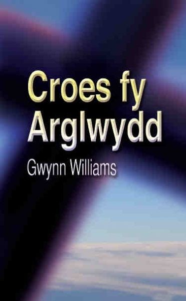 Cover image for Croes fy Arglwydd, isbn: 9781850492252