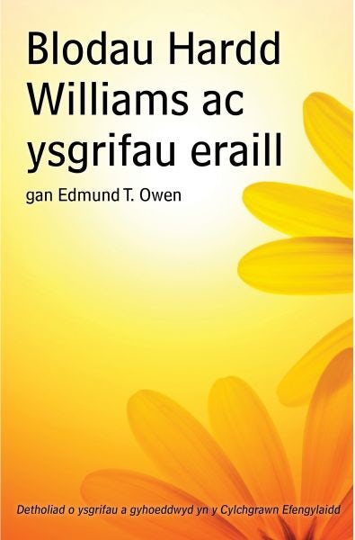 Cover image for Blodau Hardd Williams ac Ysgrifau Eraill, isbn: 9781850492498