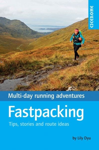 Cover image for Fastpacking - Tips, Stories and Route Ideas, isbn: 9781852849573