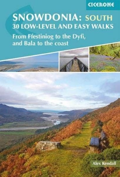 Cover image for Snowdonia - South 30 Low-Level and Easy Walks, isbn: 9781852849856