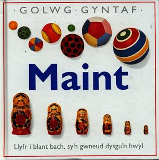 Cover image for Cyfres Golwg Gyntaf: Maint, isbn: 9781855960862