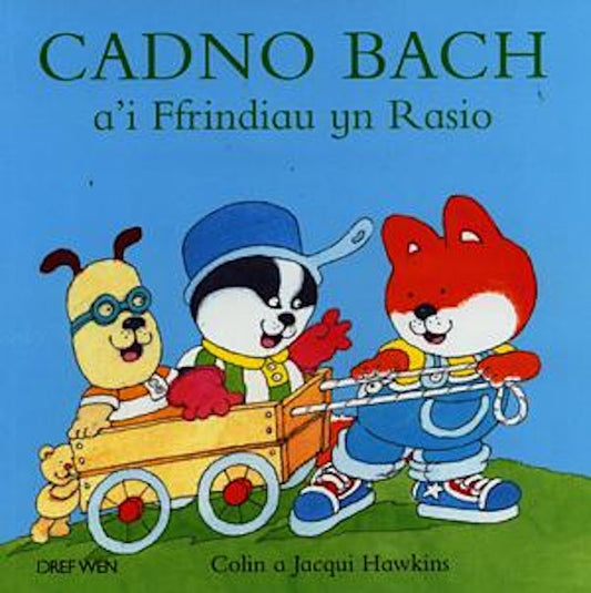 Cover image for Cadno Bach a'i Ffrindiau yn Rasio, isbn: 9781855963290