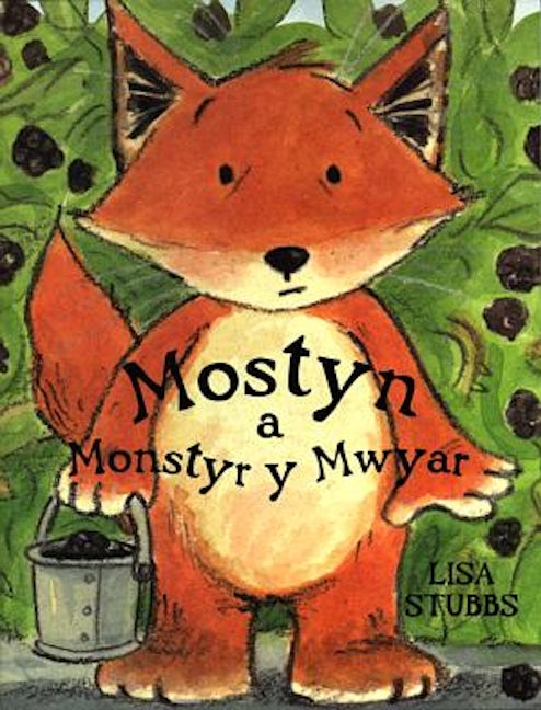 Cover image for Mostyn a Monstyr y Mwyar, isbn: 9781855964013