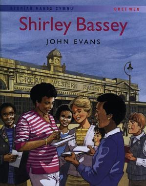 Cover image for Storïau Hanes Cymru: Shirley Bassey, isbn: 9781855965614