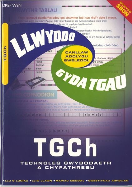 Cover image for Canllaw Adolygu Gweledol Llwyddo gyda TGAU: TGCH Technoleg Gwybodaeth a Chyfathrebu, isbn: 9781855966130