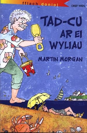 Cover image for Cyfres Fflach Doniol: Tad-cu ar ei Wyliau, isbn: 9781855966239