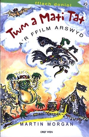 Cover image for Cyfres Fflach Doniol: Twm a Mati Tat a'r Ffilm Arswyd, isbn: 9781855966277