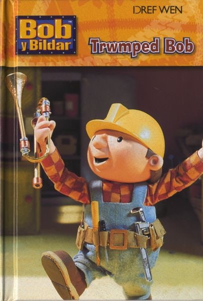 Cover image for Cyfres Bob y Bildar: Trwmped Bob, isbn: 9781855966949