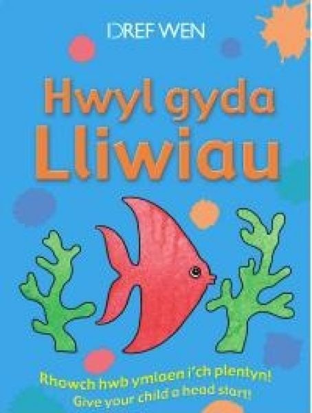 Cover image for Hwyl gyda Lliwiau/Fun with Colours, isbn: 9781855967571