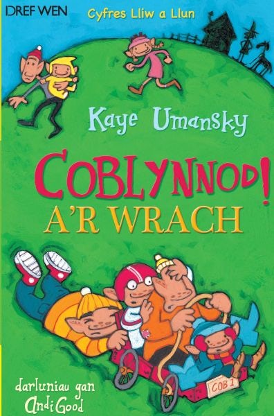 Cover image for Cyfres Lliw a Llun: Coblynnod a'r Wrach!, isbn: 9781855968325