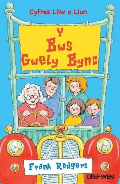 Cover image for Cyfres Lliw a Llun: Y Bws Gwely Bync, isbn: 9781855968363