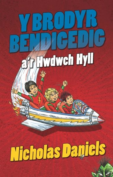 Cover image for Brodyr Bendigedig a'r Hwdwch Hyll, Y, isbn: 9781855968493