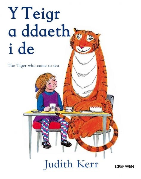Cover image for Teigr a Ddaeth i De, Y / Tiger Who Came to Tea, The, isbn: 9781855968998