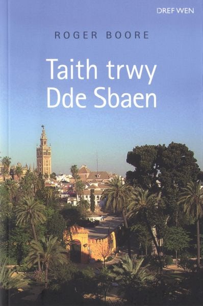 Cover image for Taith trwy Dde Sbaen, isbn: 9781855969520