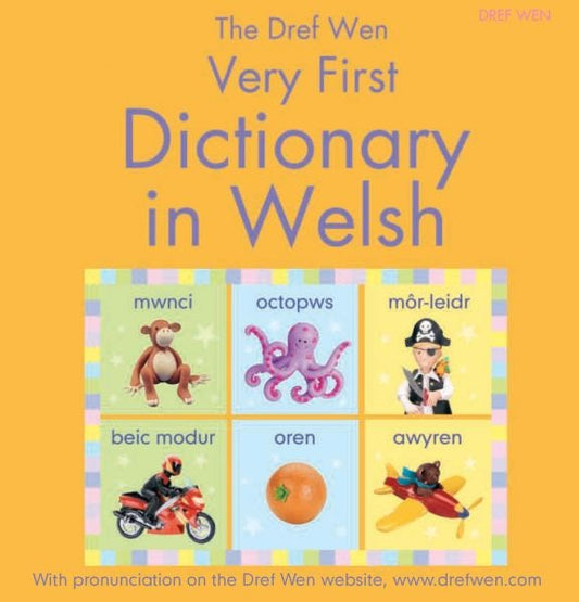 Cover image for The Dref Wen Very First Dictionary in Welsh, isbn: 9781855969773