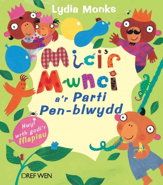 Cover image for Mici'r Mwnci a'r Parti Pen-Blwydd, isbn: 9781855969810