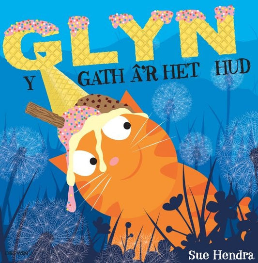 Cover image for Glyn y Gath â'r Het Hud, isbn: 9781855969872