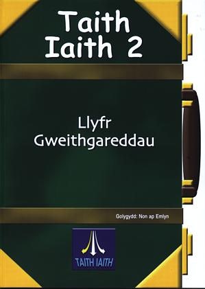 Cover image for Taith Iaith 2: Llyfr Gweithgareddau, isbn: 9781856448772