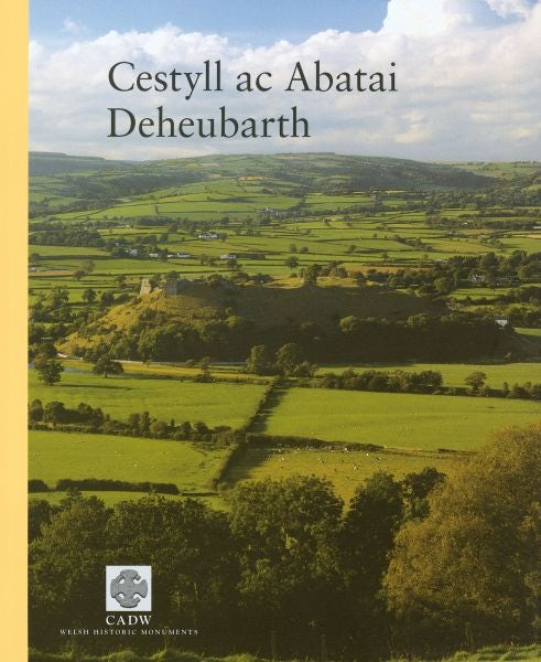 Cover image for Cestyll ac Abatai Deheubarth, isbn: 9781857601510