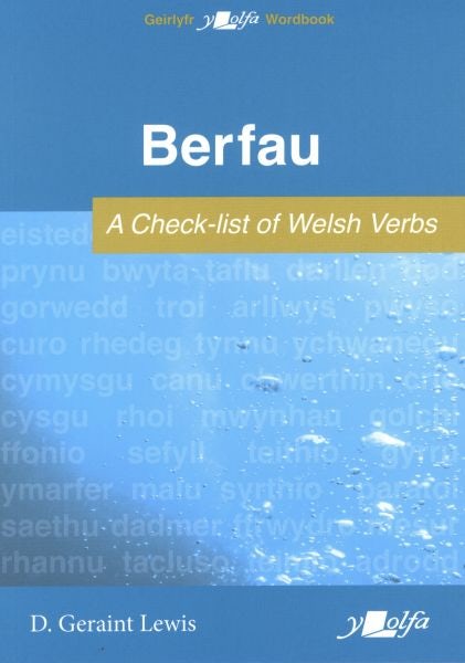 Cover image for Berfau - A Check-list of Welsh Verbs, isbn: 9781859021385
