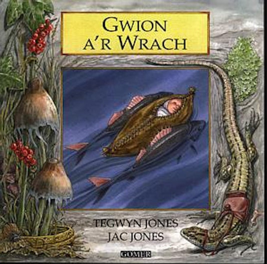 Cover image for Cyfres Chwedlau o Gymru: Gwion a'r Wrach, isbn: 9781859023747