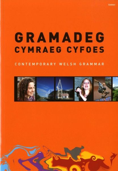 Cover image for Gramadeg Cymraeg Cyfoes/Contemporary Welsh Grammar, isbn: 9781859026724