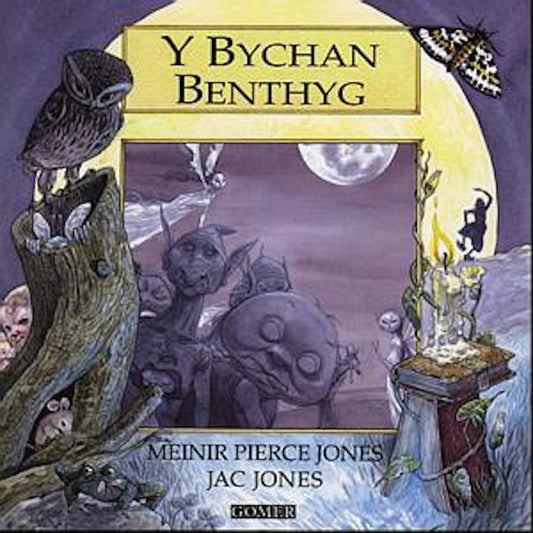 Cover image for Cyfres Chwedlau o Gymru: Y Bychan Benthyg, isbn: 9781859026786