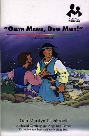 Cover image for Llyfrau Fi Hefyd: Gelyn Mawr, Duw Mwy! - Stori Gideon, isbn: 9781859942482