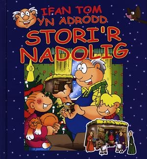 Cover image for Cyfres Ifan Tom: Ifan Tom yn Adrodd Stori'r Nadolig, isbn: 9781859942529