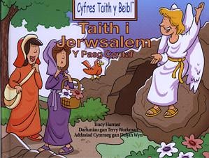 Cover image for Cyfres Taith y Beibl: Taith i Jerwsalem - Y Pasg Cyntaf, isbn: 9781859942819