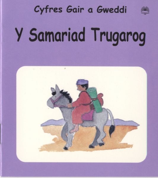 Cover image for Cyfres Gair a Gweddi: Samariad Trugarog, Y, isbn: 9781859944141