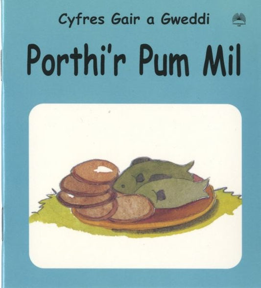 Cover image for Cyfres Gair a Gweddi: Porthi'r Pum Mil, isbn: 9781859944196