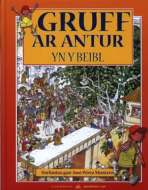 Cover image for Gruff ar Antur yn y Beibl, isbn: 9781859945032