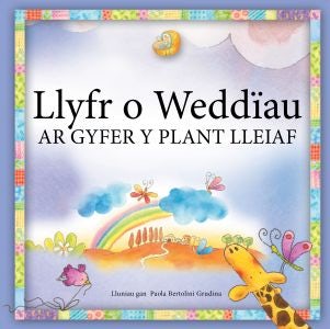 Cover image for Llyfr o Weddiau ar Gyfer y Plant Lleiaf, isbn: 9781859948286