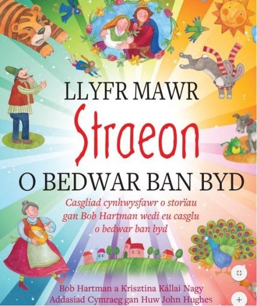 Cover image for Llyfr Mawr Straeon o Bedwar Ban Byd, isbn: 9781859948415