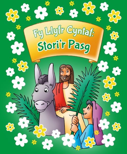 Cover image for Fy Llyfr Cyntaf: Stori'r Pasg, isbn: 9781859948576