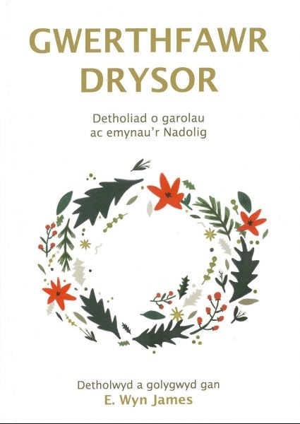 Cover image for Gwerthfawr Drysor - Detholiad o Garolau ac Emynau'r Nadolig, isbn: 9781859949252